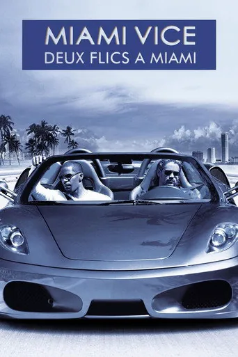 Affiche de Miami Vice : Deux Flics à Miami
