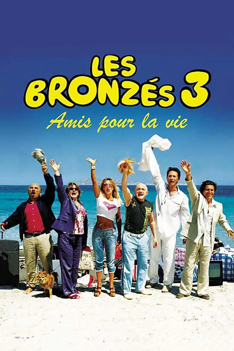 Affiche de Les Bronzés 3 : Amis pour la vie