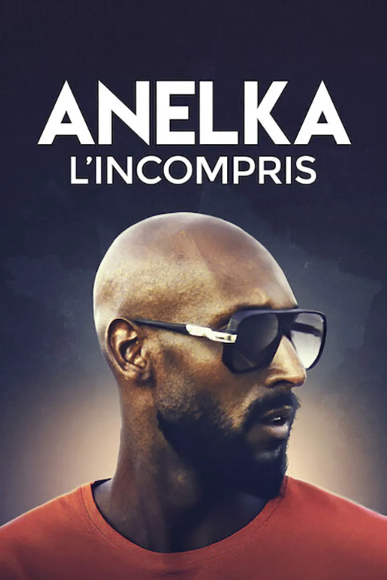 Affiche de Anelka : L'Incompris