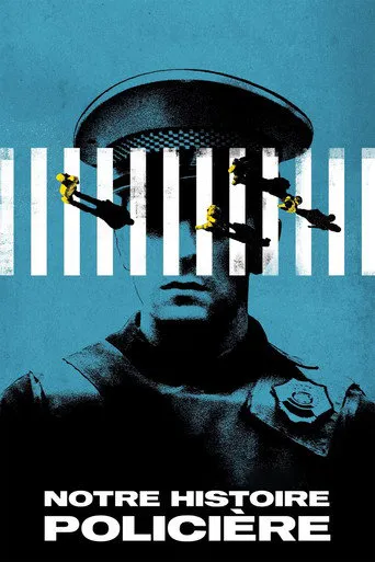 Affiche de Notre histoire policière