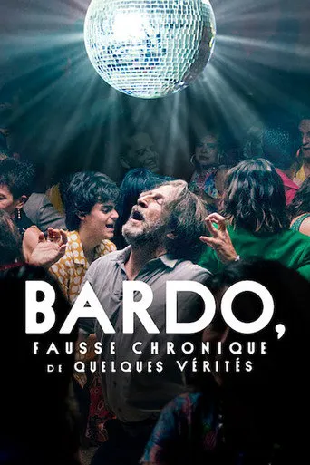 Affiche de BARDO, Fausse Chronique de Quelques Vérités