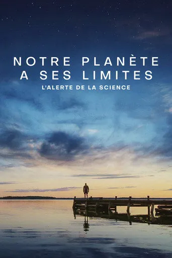 Affiche de Notre planète a ses limites : L’alerte de la science