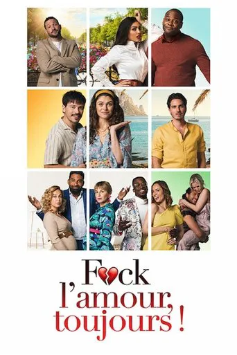 Affiche de F*ck l'Amour, Toujours !