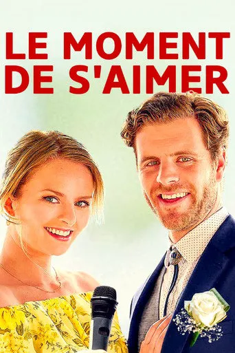 Affiche de Le Moment de S'aimer