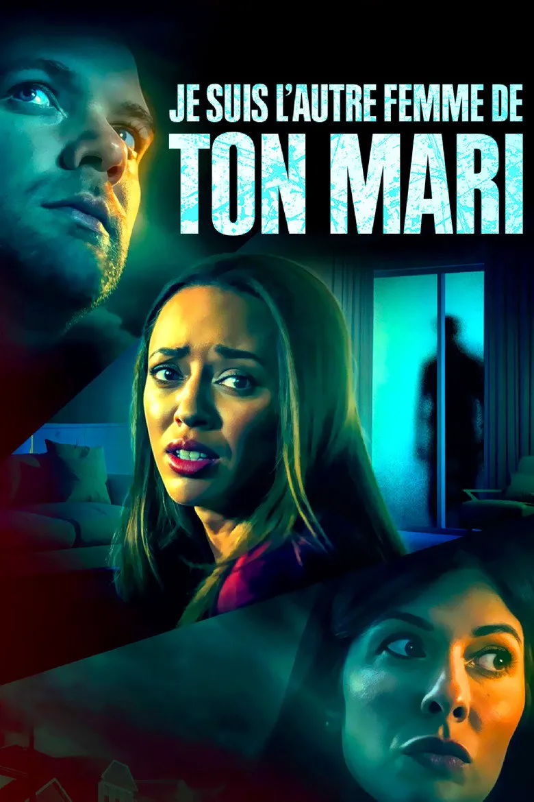 Affiche de Je suis l'autre femme de ton mari