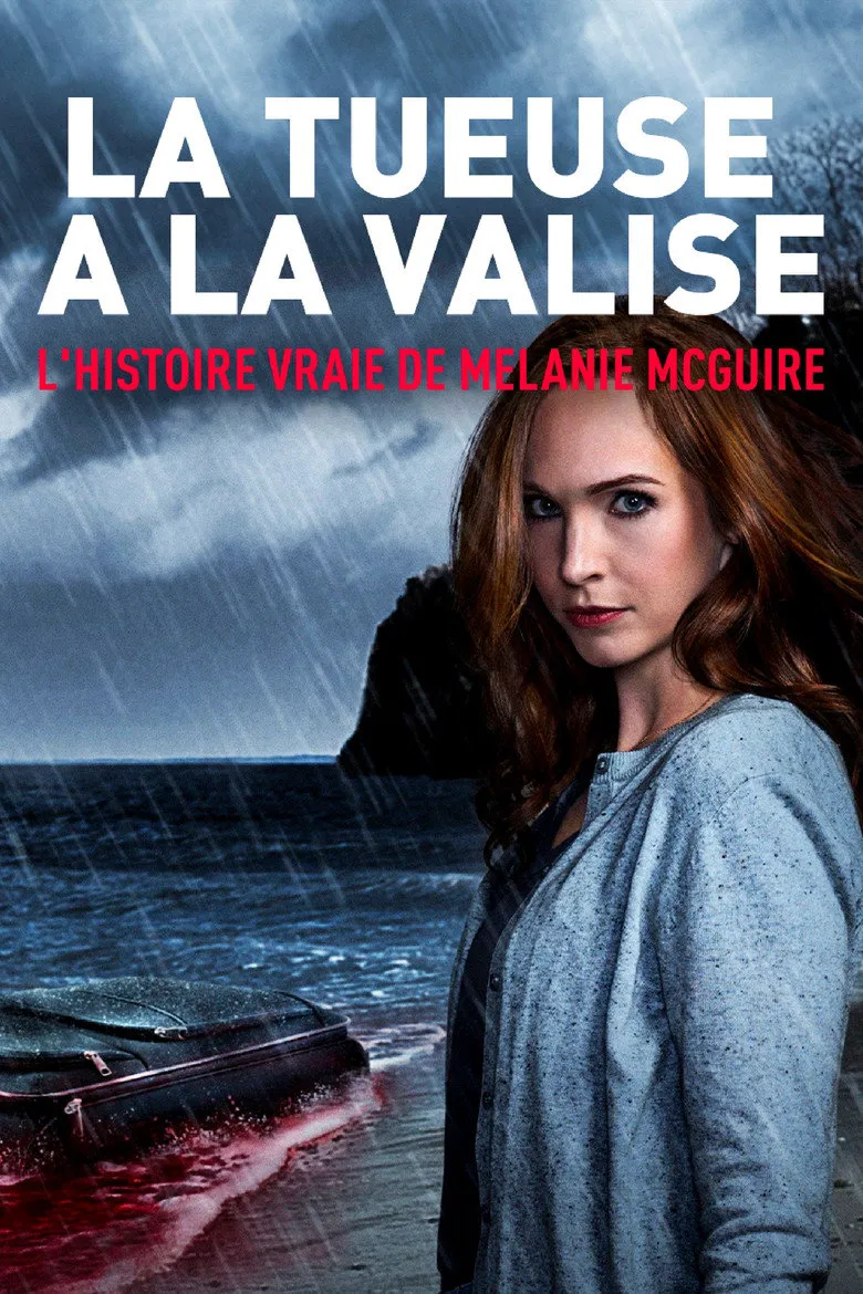 Affiche de La tueuse à la valise : l'histoire vraie de Melanie McGuire