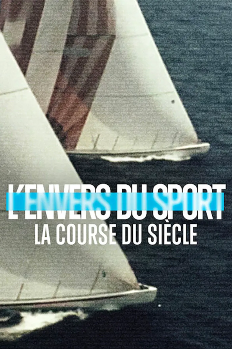 Affiche de L’Envers du sport : La course du siècle