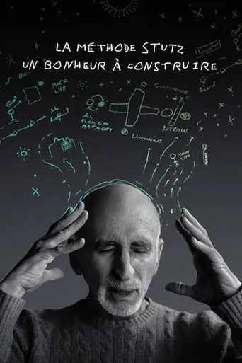 Affiche de La Méthode Stutz : Un bonheur à construire