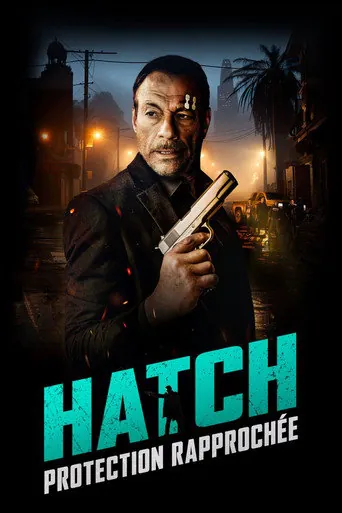 Affiche de Hatch : Protection rapprochée