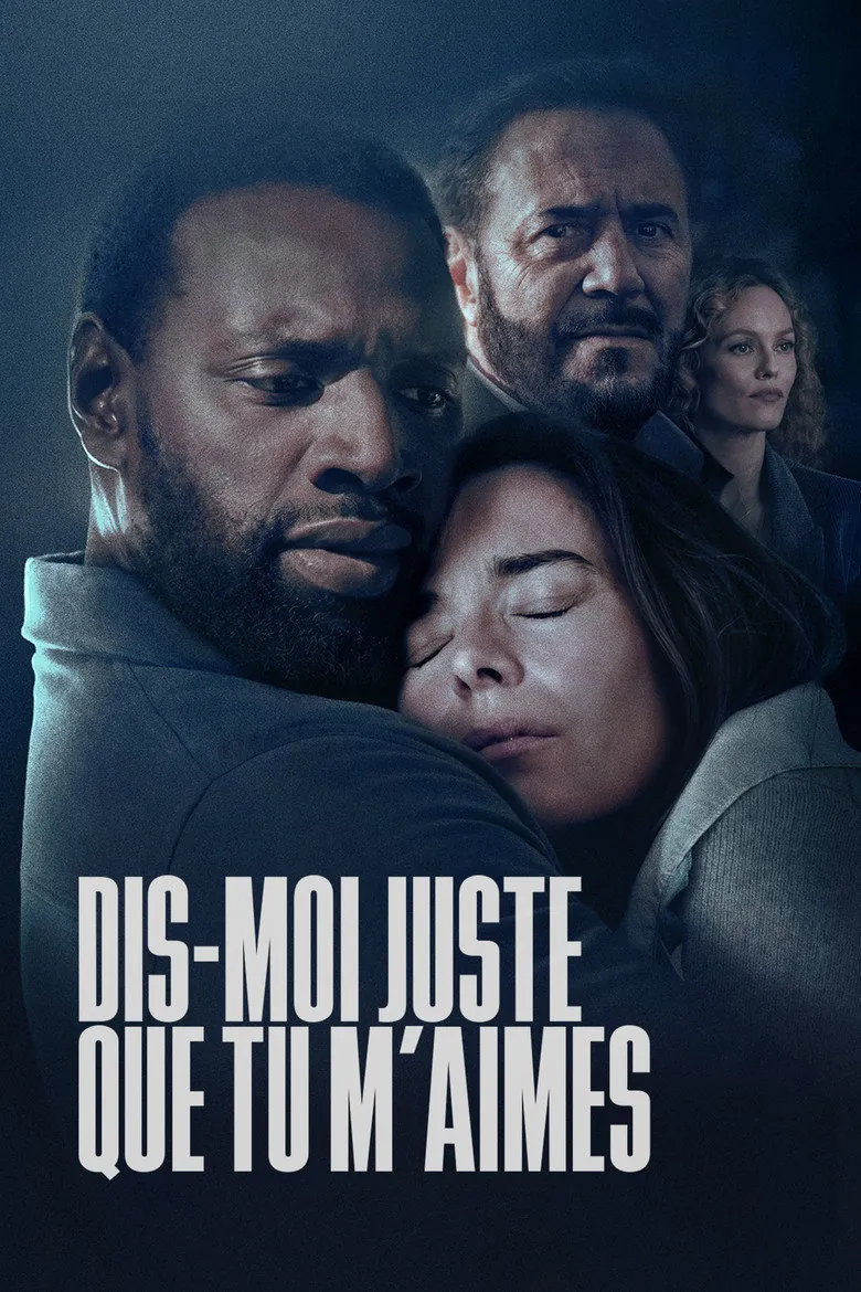 Affiche de Dis-moi juste que tu m'aimes