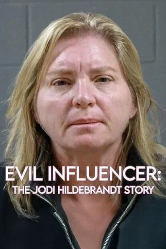 Affiche de Mauvaise influenceuse : L'histoire de Jodi Hildebrandt