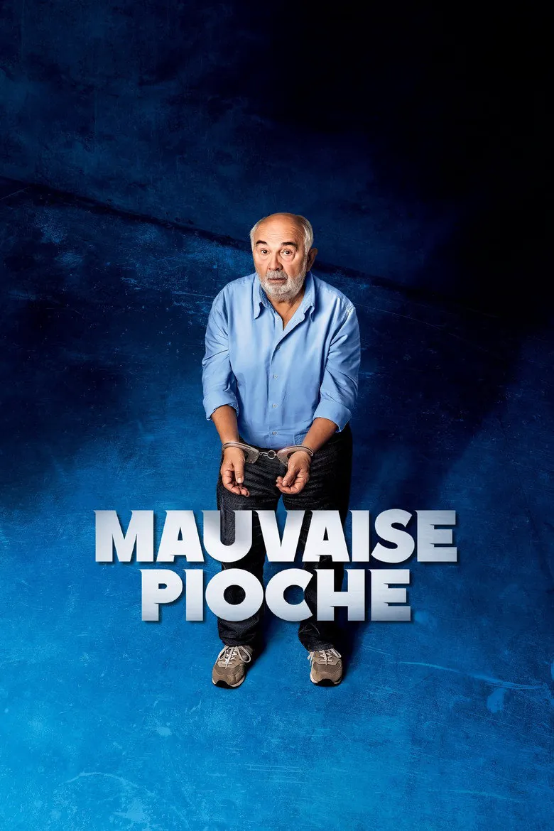 Affiche de Mauvaise Pioche
