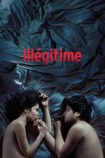 Affiche de Illégitime