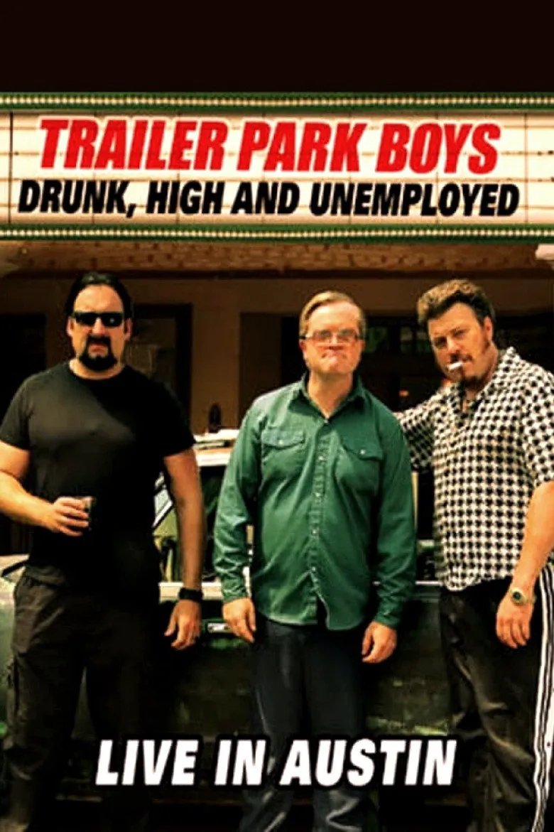 Affiche de Trailer Park Boys: Drunk, High and Unemployed