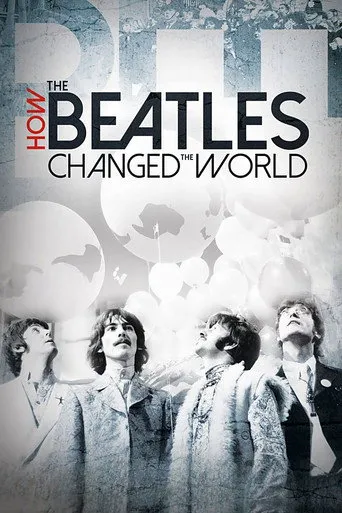 Affiche de How the Beatles Changed the World