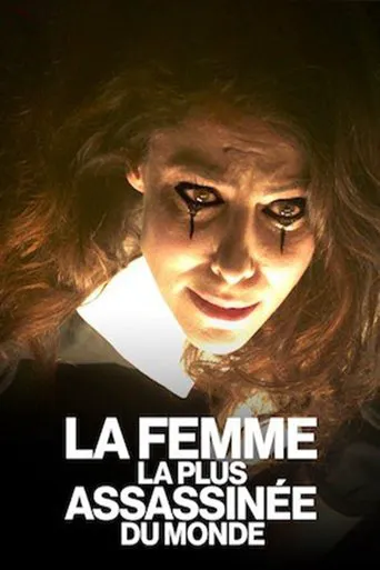 Affiche de La Femme la plus assassinée du monde