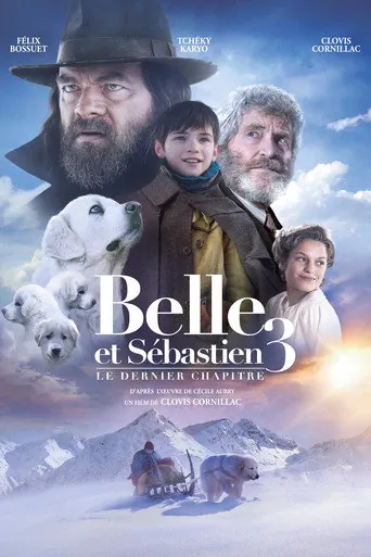 Affiche de Belle et Sébastien 3 : Le Dernier Chapitre