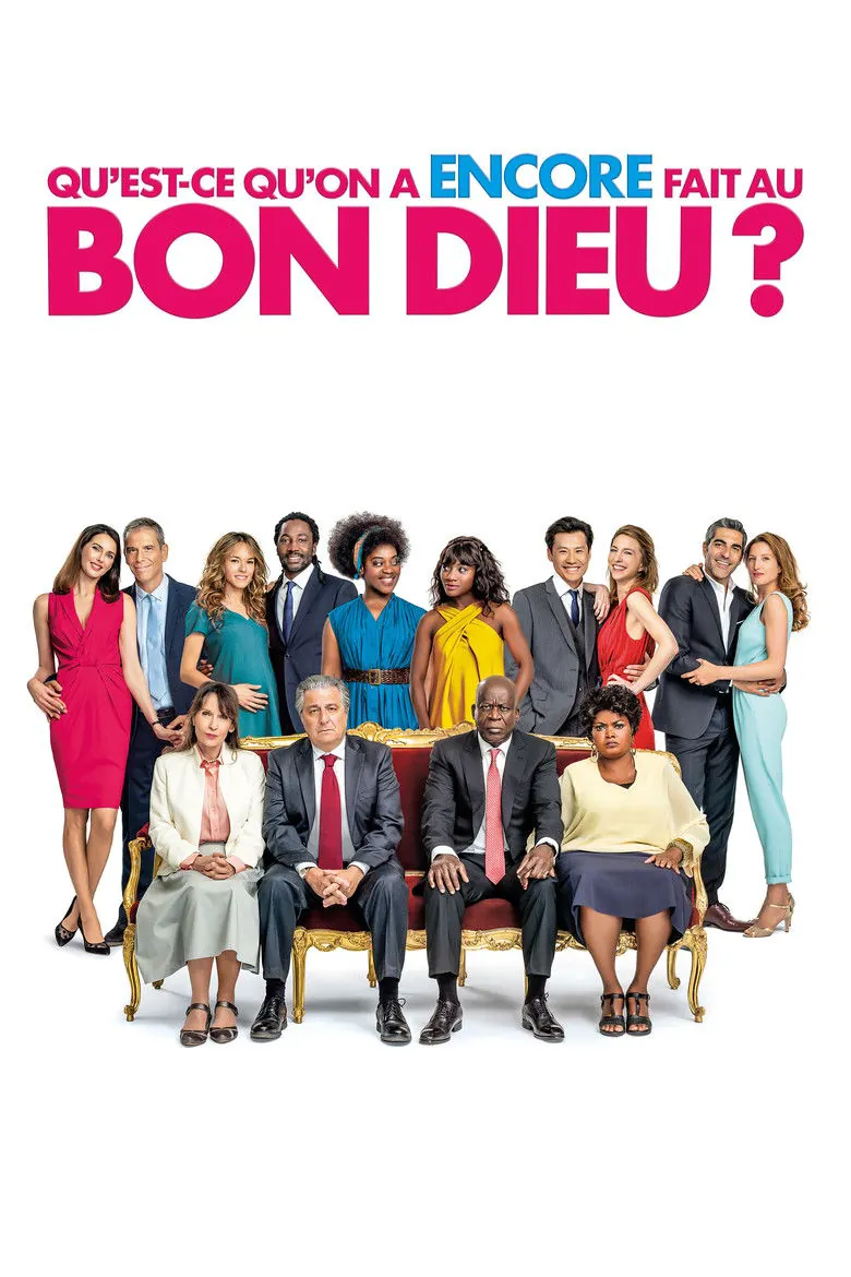 Affiche de Qu'est-ce qu'on a encore fait au Bon Dieu ?