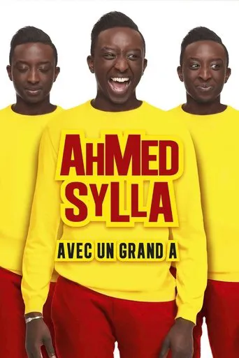 Affiche de Ahmed Sylla - Avec un grand A