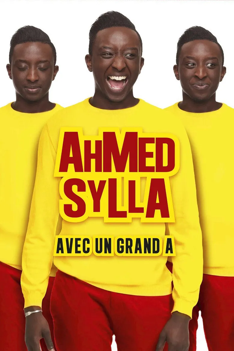 Affiche de Ahmed Sylla - Avec un grand A