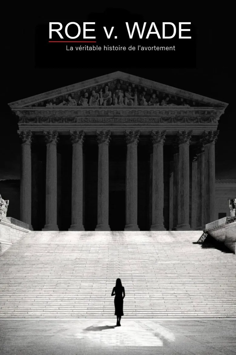 Affiche de Roe v. Wade : La véritable histoire de l'avortement