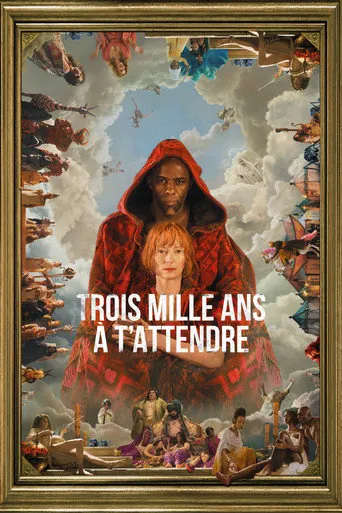 Affiche de Trois mille ans à t'attendre