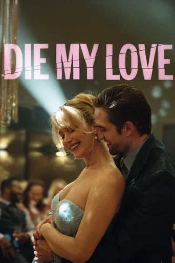 Affiche de Die My Love